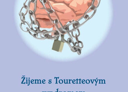 Kniha "Žijeme s Touretteovým syndromem"